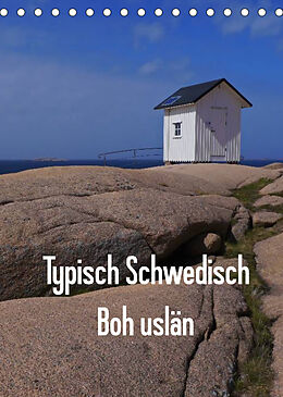 Kalender Typisch Schwedisch Bohuslän (Tischkalender 2022 DIN A5 hoch) von Monika Dietsch
