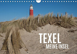 Kalender Texel - Meine Insel (Wandkalender 2022 DIN A4 quer) von Alexander Scheubly, Marina Scheubly