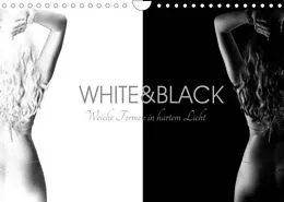 Kalender White and Black - Weibliche Formen in hartem Licht (Wandkalender 2022 DIN A4 quer) von Bernd Frost