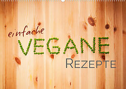 Kalender Einfache vegane Rezepte (Wandkalender 2022 DIN A2 quer) von Photography PM