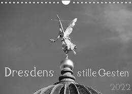 Kalender Dresdens stille Gesten (Wandkalender 2022 DIN A4 quer) von Dagmar Otte