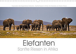 Kalender Elefanten - Sanfte Riesen in Afrika (Wandkalender 2022 DIN A3 quer) von Rainer Tewes