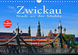Kalender Zwickau - Stadt an der Mulde (Wandkalender 2022 DIN A4 quer) von LianeM