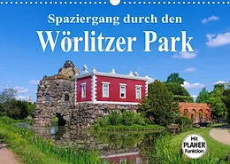 Kalender Spaziergang durch den Wörlitzer Park (Wandkalender 2022 DIN A3 quer) von LianeM