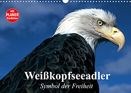 Kalender Weißkopfseeadler. Symbol der Freiheit (Wandkalender 2022 DIN A3 quer) von Elisabeth Stanzer