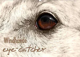Kalender Windhunde eye-catcher (Wandkalender 2022 DIN A2 quer) von 4pfoten-design - Andrea Redecker