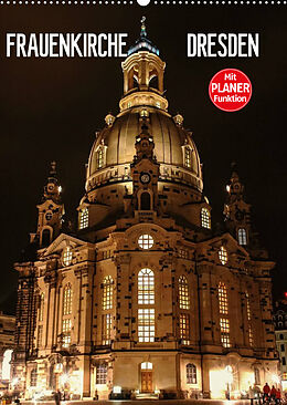 Kalender Frauenkirche Dresden (Wandkalender 2022 DIN A2 hoch) von Anette / Thomas Jäger