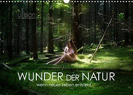 Kalender WUNDER DER NATUR - wenn neues Leben entsteht (Wandkalender 2022 DIN A3 quer) von Ulrich Allgaier (www.ullision.com)