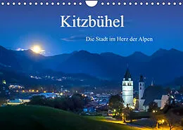 Kalender Kitzbühel. Die Stadt im Herz der Alpen (Wandkalender 2022 DIN A4 quer) von Peter Überall