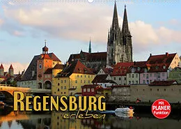 Kalender Regensburg erleben (Wandkalender 2022 DIN A2 quer) von Renate Bleicher