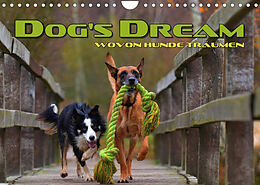 Kalender DOG'S DREAM - wovon Hunde träumen (Wandkalender 2022 DIN A4 quer) von Renate Bleicher