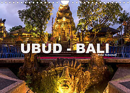 Kalender Ubud - Bali (Wandkalender 2022 DIN A4 quer) von Peter Schickert