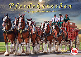 Kalender Pferdekutschen - Vorgänger des Automobils (Wandkalender 2022 DIN A3 quer) von Peter Roder
