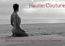 Kalender Haut(e) Couture (Wandkalender 2022 DIN A3 quer) von nudio