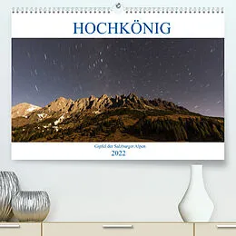 Kalender HOCHKÖNIG - Gipfel der Salzburger Alpen (Premium, hochwertiger DIN A2 Wandkalender 2022, Kunstdruck in Hochglanz) von ferragsoto Fotografie