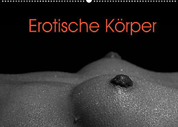 Kalender Erotische Körper (Wandkalender 2022 DIN A2 quer) von Elisabeth Stanzer