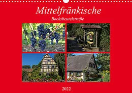 Kalender Mittelfränkische Bocksbeutelstraße (Wandkalender 2022 DIN A3 quer) von Hans Will