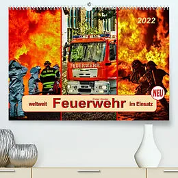 Kalender Feuerwehr - weltweit im Einsatz (Premium, hochwertiger DIN A2 Wandkalender 2022, Kunstdruck in Hochglanz) von Peter Roder