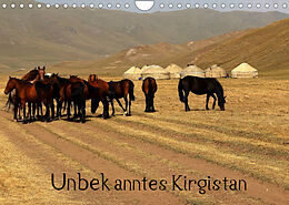 Kalender Unbekanntes Kirgistan (Wandkalender 2022 DIN A4 quer) von Bernd Becker