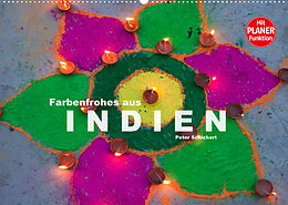 Kalender Farbenfrohes aus Indien (Wandkalender 2022 DIN A2 quer) von Peter Schickert