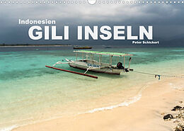 Kalender Indonesien: Gili Inseln (Wandkalender 2022 DIN A3 quer) von Peter Schickert