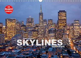 Kalender Skylines weltweit (Wandkalender 2022 DIN A3 quer) von Peter Schickert