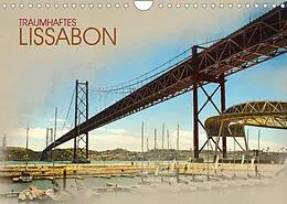 Kalender Traumhaftes Lissabon (Wandkalender 2022 DIN A4 quer) von Dirk Meutzner
