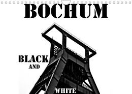 Kalender Bochum Black and White (Wandkalender 2022 DIN A4 quer) von Dominik Lewald