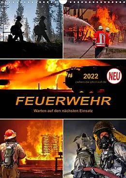 Kalender Feuerwehr - Warten auf den nächsten Einsatz (Wandkalender 2022 DIN A3 hoch) von Peter Roder