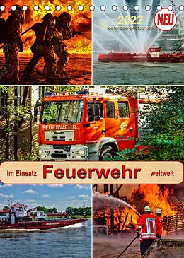 Kalender Feuerwehr - im Einsatz weltweit (Tischkalender 2022 DIN A5 hoch) von Peter Roder