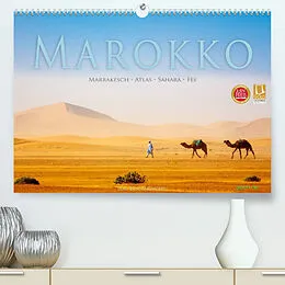 Kalender Marokko: Marrakesch, Atlas, Sahara, Fès (Premium, hochwertiger DIN A2 Wandkalender 2022, Kunstdruck in Hochglanz) von Jens Benninghofen