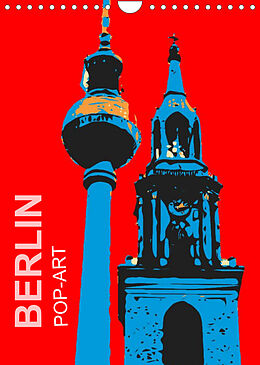 Kalender BERLIN POP-ART (Wandkalender 2022 DIN A4 hoch) von Reinhard Sock