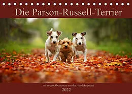 Kalender Die Parson-Russell-Terrier ...mit neuen Abenteuern aus der Hundeknipserei (Tischkalender 2022 DIN A5 quer) von Kathrin Köntopp