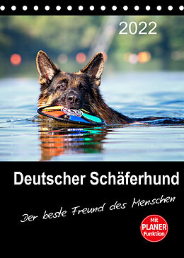 Kalender Deutscher Schäferhund - Der beste Freund des Menschen (Tischkalender 2022 DIN A5 hoch) von Petra Schiller