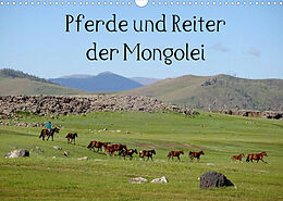 Kalender Pferde und Reiter der Mongolei (Wandkalender 2022 DIN A3 quer) von Pu Sys