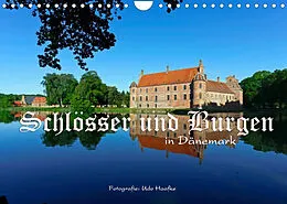 Kalender Schlösser und Burgen in Dänemark 2022 (Wandkalender 2022 DIN A4 quer) von Udo Haafke