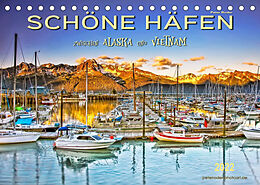 Kalender Schöne Häfen zwischen Alaska und Vietnam (Tischkalender 2022 DIN A5 quer) von Peter Roder