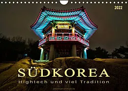 Kalender Südkorea - Hightech und viel Tradition (Wandkalender 2022 DIN A4 quer) von Peter Roder