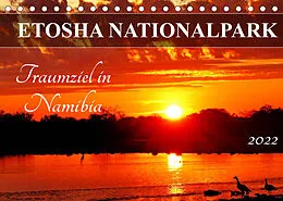 Kalender ETOSHA NATIONALPARK Traumziel in Namibia (Tischkalender 2022 DIN A5 quer) von Wibke Woyke