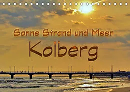 Kalender Sonne Strand und Meer in Kolberg (Tischkalender 2022 DIN A5 quer) von Paul Michalzik