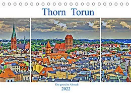 Kalender Thorn Torun - Die gotische Altstadt (Tischkalender 2022 DIN A5 quer) von Paul Michalzik