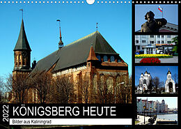 Kalender KÖNIGSBERG HEUTE - Bilder aus Kaliningrad (Wandkalender 2022 DIN A3 quer) von Henning von Löwis of Menar