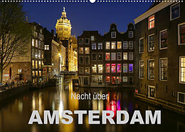 Kalender Nacht über Amsterdam (Wandkalender 2022 DIN A2 quer) von Sabine Wagner