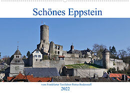Kalender Schönes Eppstein vom Frankfurter Taxifahrer Petrus Bodenstaff (Wandkalender 2022 DIN A2 quer) von Petrus Bodenstaff