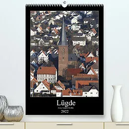 Kalender Lügde (Premium, hochwertiger DIN A2 Wandkalender 2022, Kunstdruck in Hochglanz) von Antje Lindert-Rottke