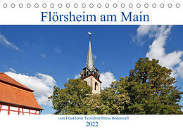 Kalender Flörsheim am Main vom Frankfurter Taxifahrer Petrus Bodenstaff (Tischkalender 2022 DIN A5 quer) von Petrus Bodenstaff
