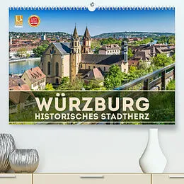Kalender WÜRZBURG Historisches Stadtherz (Premium, hochwertiger DIN A2 Wandkalender 2022, Kunstdruck in Hochglanz) von Melanie Viola
