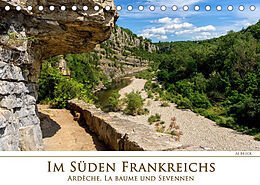Kalender Im Süden Frankreichs - Ardèche, La Baume und Sevennen (Tischkalender 2022 DIN A5 quer) von AJ Beuck