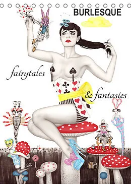 Kalender Burlesque fairytales & fantasies Burlesque Märchen (Tischkalender 2022 DIN A5 hoch) von Sara Horwath