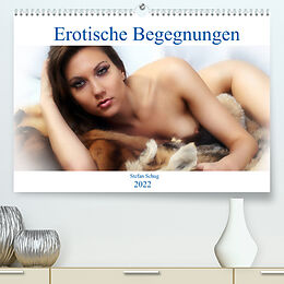 Kalender Erotische Begegnungen 2022 (Premium, hochwertiger DIN A2 Wandkalender 2022, Kunstdruck in Hochglanz) von Stefan Schug